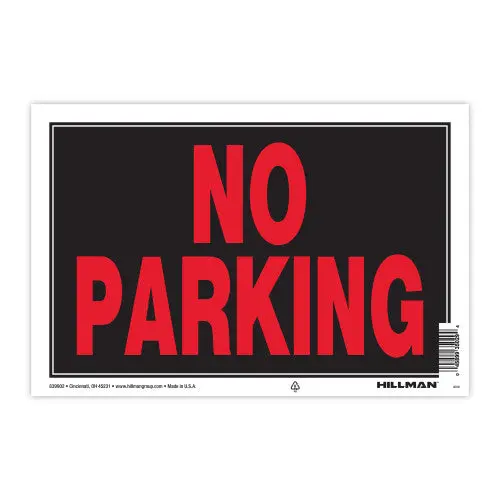 Hillman Group No Parking Sign 8 X 12 . Traffic and Property Use
